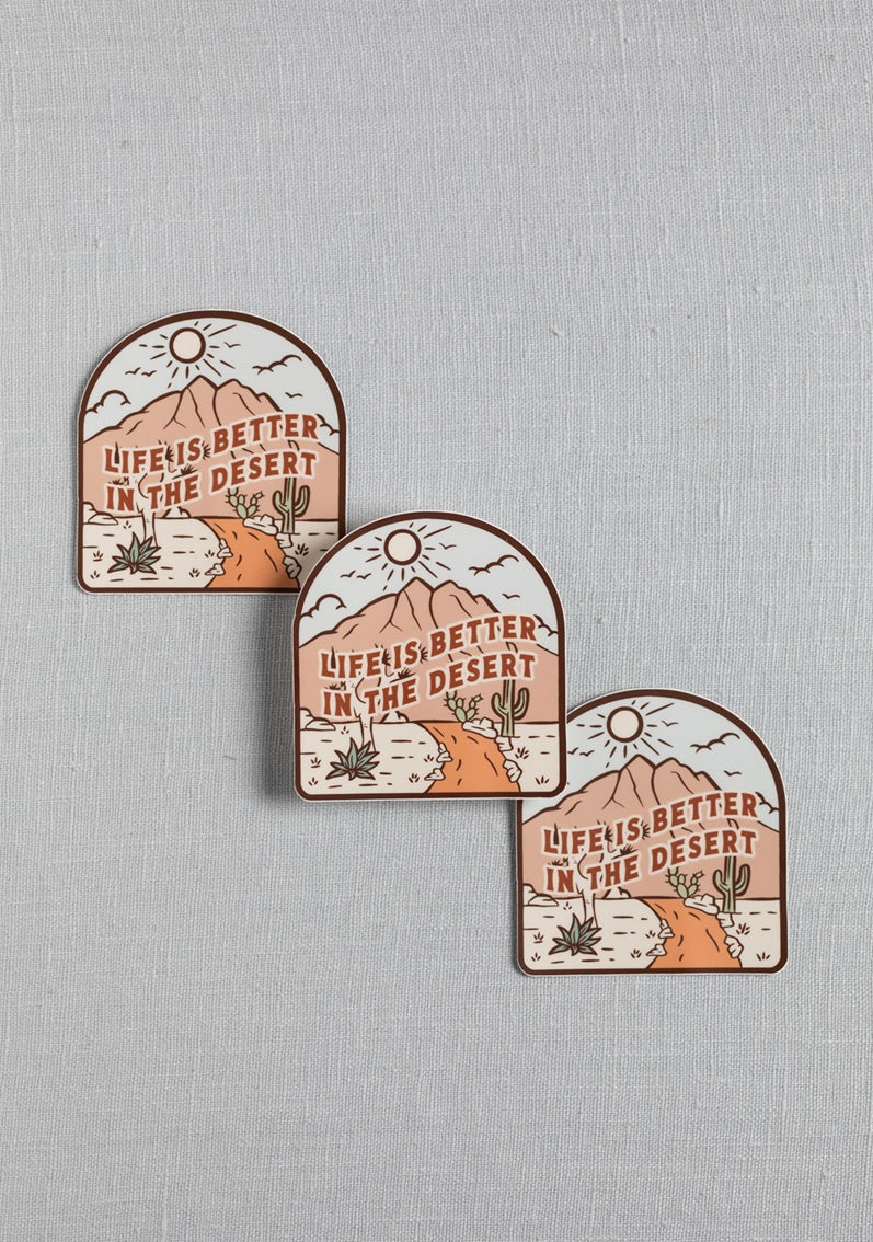 Life is Better in the Desert Vinyl Sticker