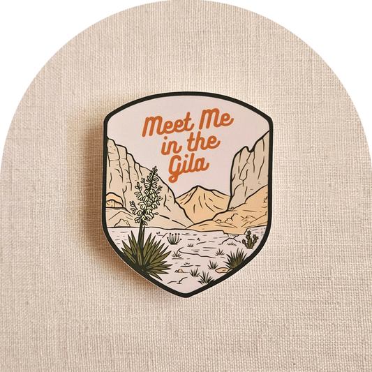Meet Me in the Gila Vinyl Sticker